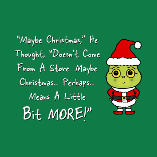 Grinchmas Grouch Quote! (Cartoon Version) T-Shirt