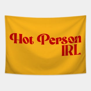 Hot Person IRL Tapestry