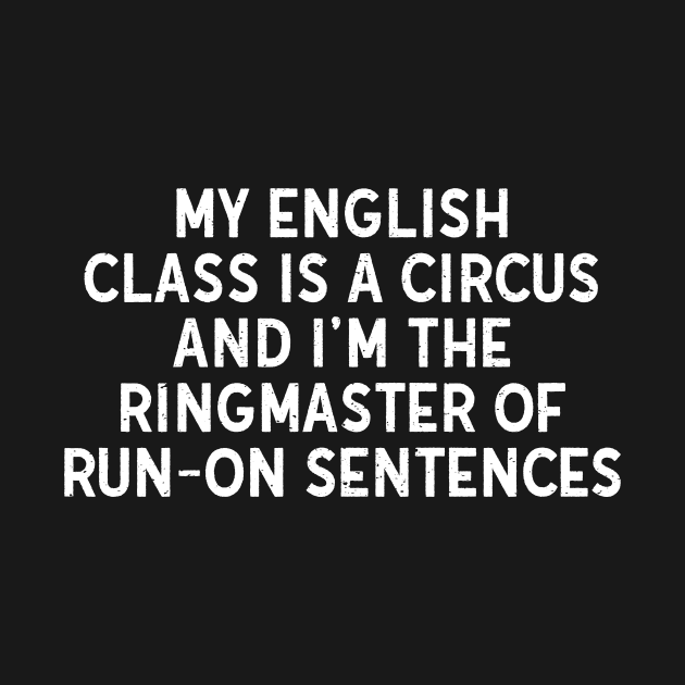 My English class is a circus by trendynoize