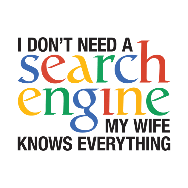 I don't need a search engine - wife by e2productions