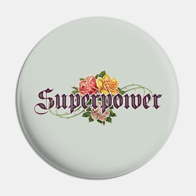 SUPERPOWER Pin by ADAMLAWLESS