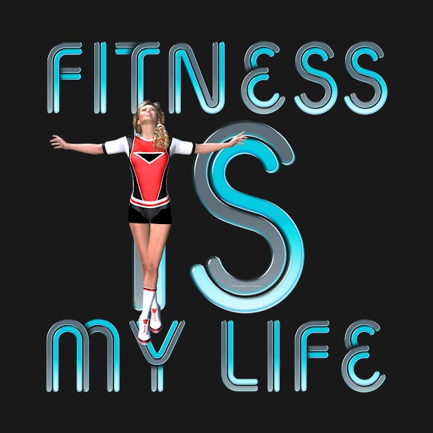 Fitness Is My Life by teepossible