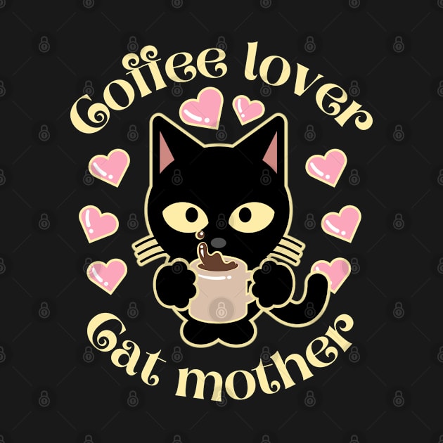 Coffee Lover Cat Mother by FullOnNostalgia