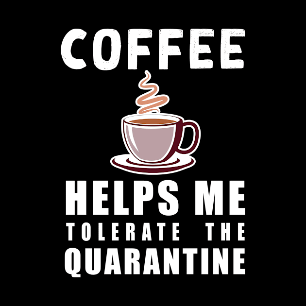 Social distancing - funny Coffee lover sayings during quarantine gift by Flipodesigner