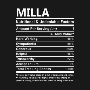 Milla Name T Shirt - Milla Nutritional and Undeniable Name Factors Gift Item Tee T-Shirt