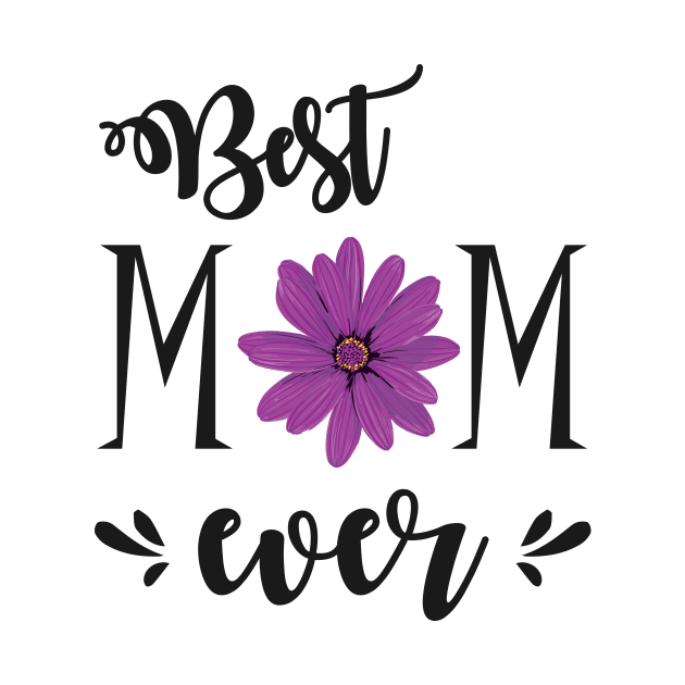 Best Mom Ever - gift for mom by Love2Dance