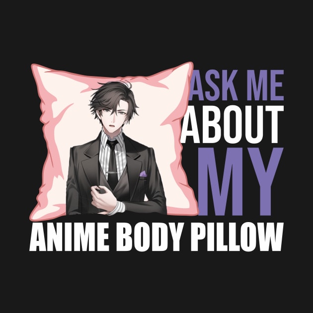 Ask Anime Body Pillow Funny Waifu Japan Otaku Hobby Fan by FunnyphskStore