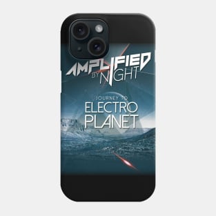 AMPLIFIED BY NIGHT (JOURNEY TO ELECTRO PLANET) Phone Case