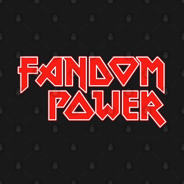 Fandom Power (Metal Fan) by Fandom Power Podcast Merch Shop