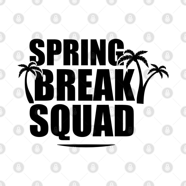 Spring Break Squad by KC Happy Shop