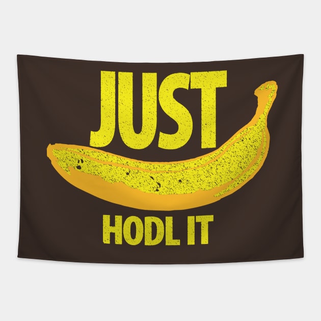 JUST HODL IT Apes Banana Yellow Version Tapestry by pelagio