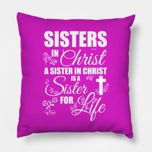 Sisters In Christ Pillow