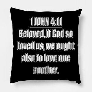 Bible Verse 1 John 4:11 Pillow