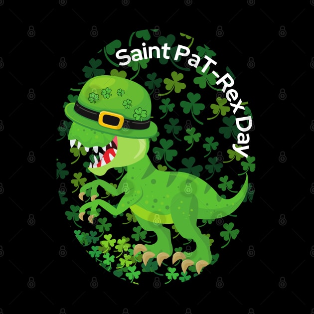Happy Saint Pa T-Rex Day St Patrick's day Funny Punny with shamrocks and a hat by Apathecary