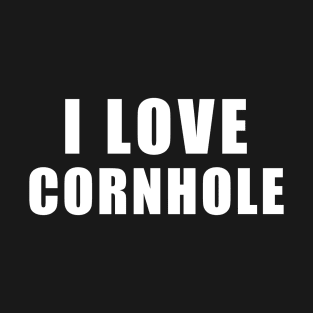I love Cornhole - Bean Gift T-Shirt