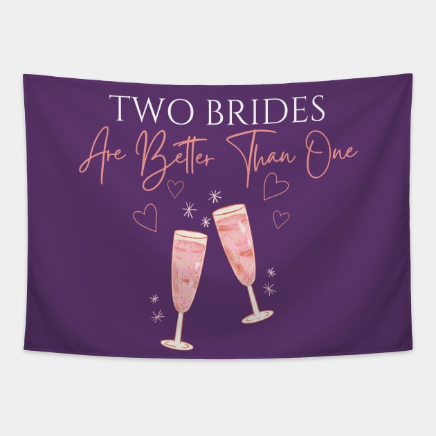 Two Brides Are Better Than One with Light Text Tapestry by Sapphic Swiftie 