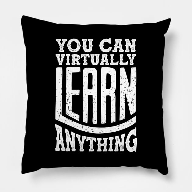 Vintage Education You Can Virtually Learn Anything Pillow by Abuewaida 