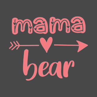 mama bear cute gift T-Shirt