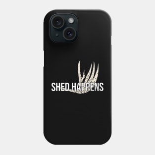 Shed Happens Hunting Deer antler Phone Case