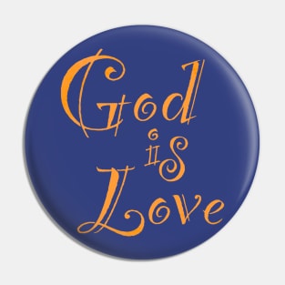 God is Love Pin