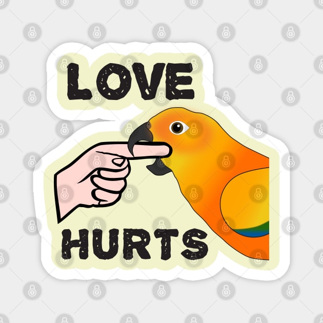 Love Hurts Sun Conure Parrot Biting Magnet by Einstein Parrot
