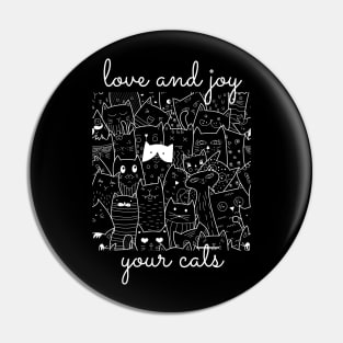 love and joy your cat shirt for your gift Pin