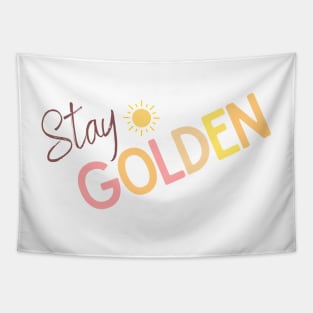 Stay Golden Sunny Design - Inspiring Quotes Tapestry