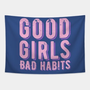 good girls bad habits 1 Tapestry