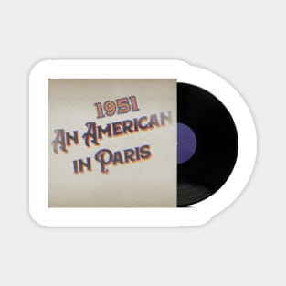 RETRO VINYL MOVIES AN AMERICAN IN PARIS Magnet