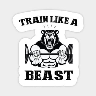 Train like a beast Magnet