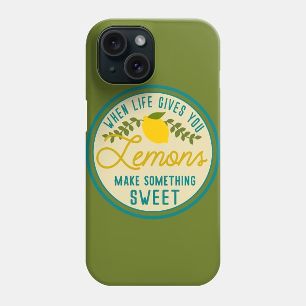 When life gives you lemons make something SWEET Phone Case by hippyhappy