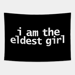 I Am The Eldest Girl Tapestry