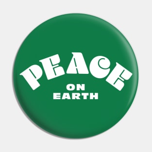 Peace on Earth - Cool Font on Any Color - Good Christmas Gift Pin