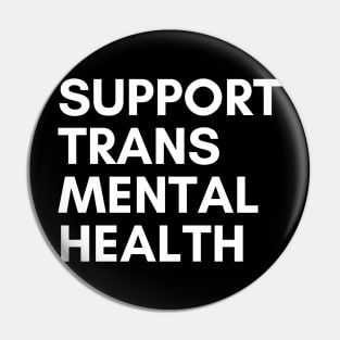 Support Trans Mental Health Pin