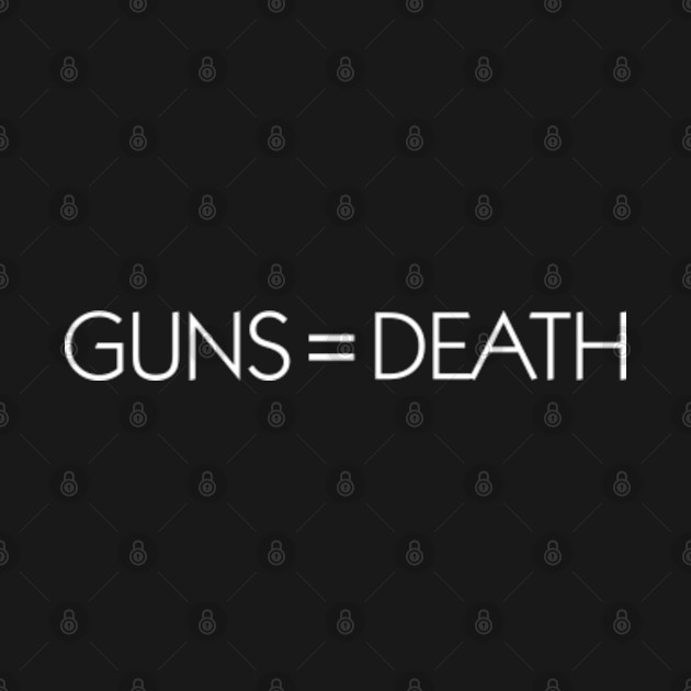 Disover Guns = Death (white) - Gun Control - T-Shirt