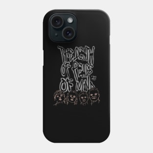 The death of peace of mind// Phone Case