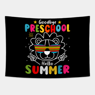 Goodbye Preschool Hello Summer Last Day of pre-k Lion Tapestry