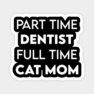 dentist cat Magnet