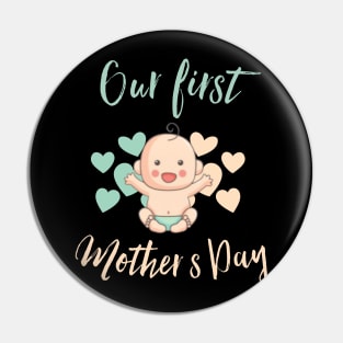 Our First Mother’s Day Pin