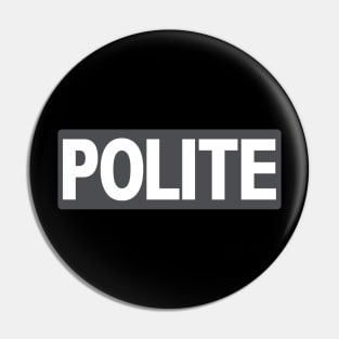 POLITE Pin