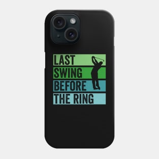 Last Swing Before The Ring Phone Case