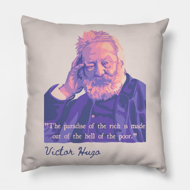 Victor Hugo Portrait and Quote Pillow by Slightly Unhinged