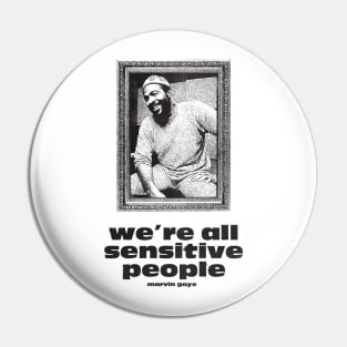 we're all sensitive people - marvin gaye framed vintage Pin