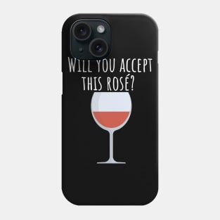 Will you accept this rose Phone Case