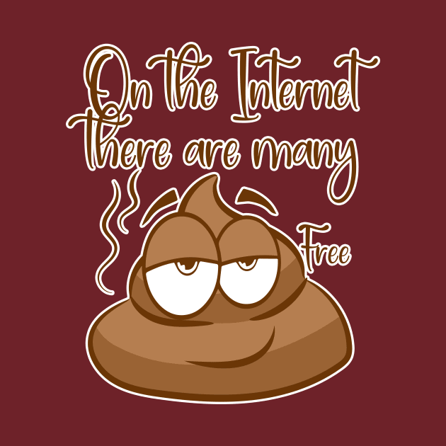 There's a lot of free poop on the internet by Elnica