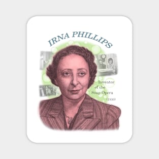 Irna Phillips, Inventor of the Soap Opera Magnet