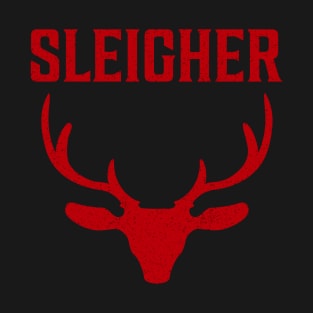 Sleigher T-Shirt