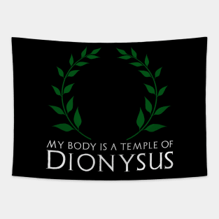 Classical Greek Mythology - My Body Is A Temple Of Dionysus Tapestry