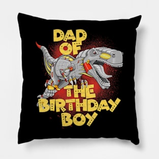 Dad Birthday Boy Dinosaur Robot Cyborg T-Rex Matching Pillow