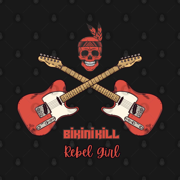 Bikini Kill Rebel Girl Bikini Kill TShirt TeePublic